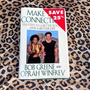 MAKING THE CONNECTION by BOB GREENE and OPHRAH WINFREY